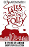 Tales from the Folly: A Rivers of London Short Story Collection
